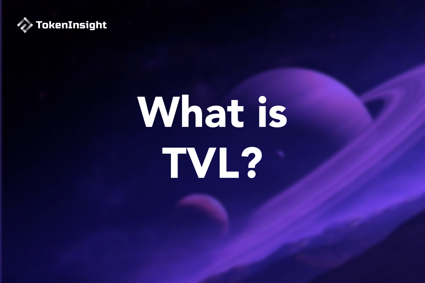 What Is TVL TokenInsight What Is TVL TokenInsight