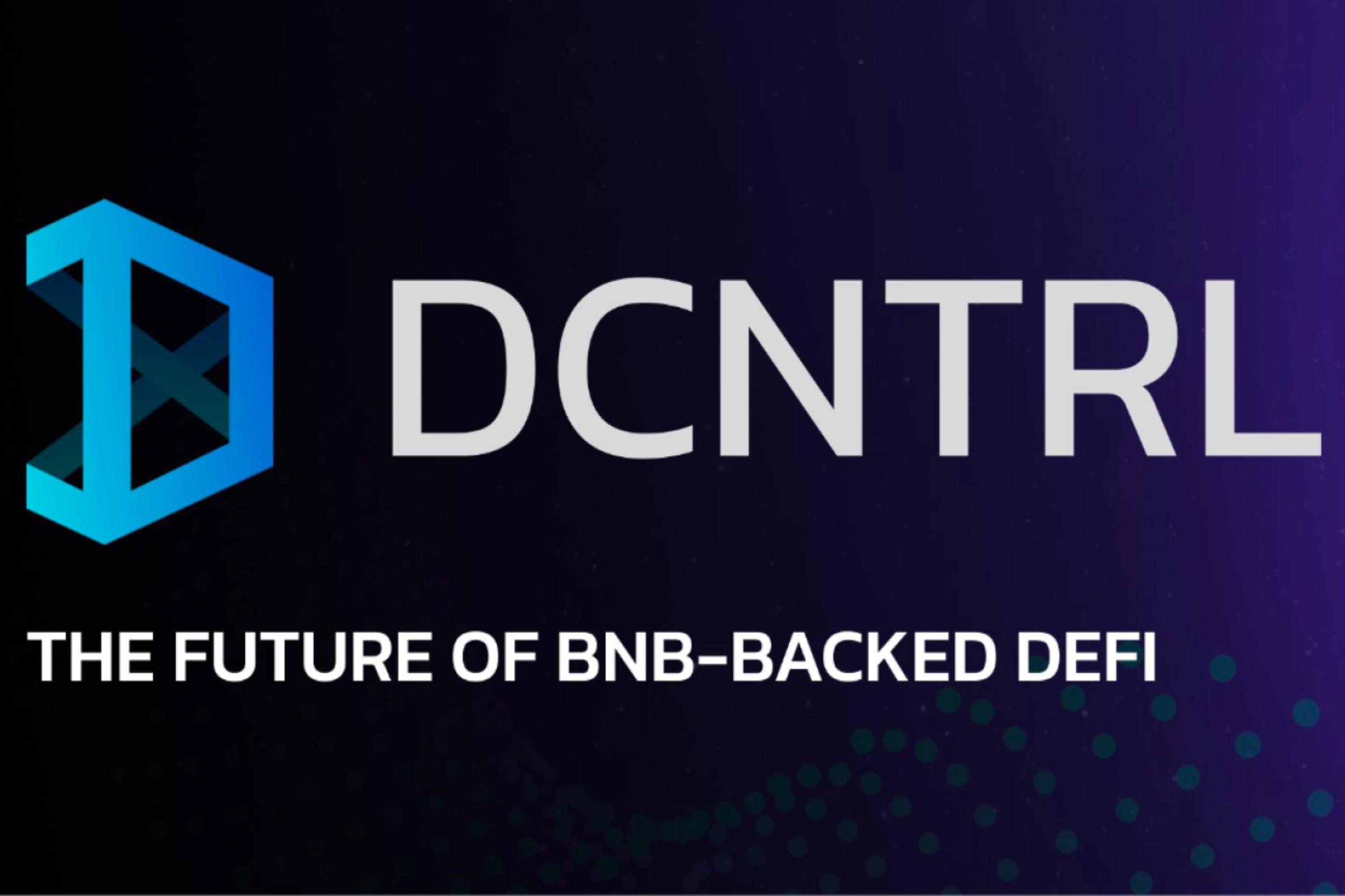 Stablecoin Protocol DCNTRL Network Live On BNB Chain Mainnet Launches stablecoin-protocol-dcntrl-network-live-on-bnb-chain-mainnet-launches