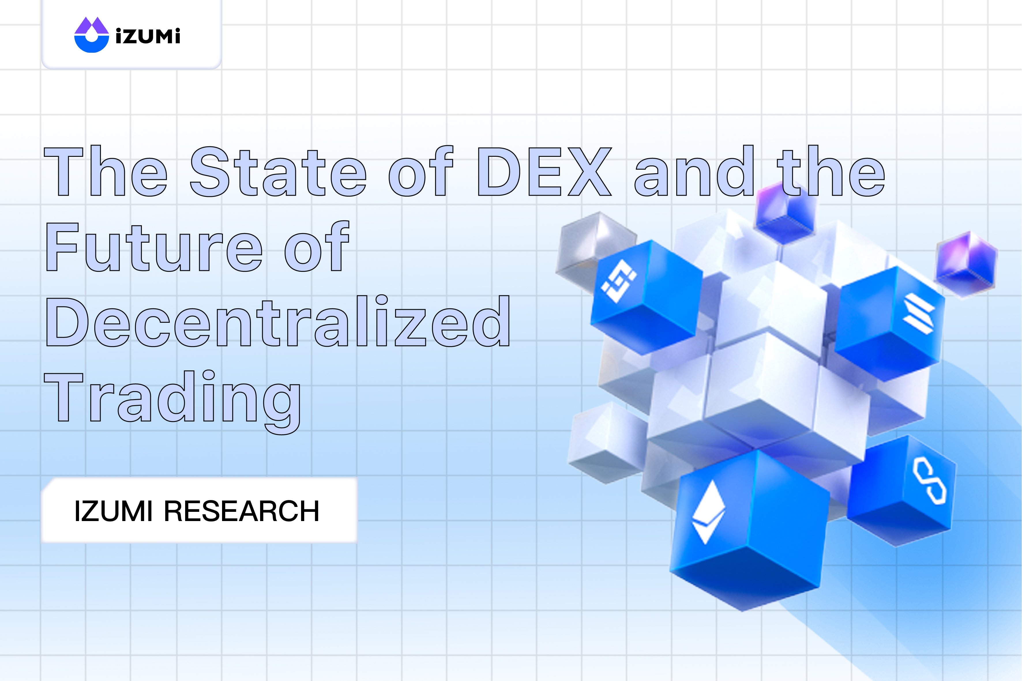 iZUMi Research: DEX의 현재 상태와 미래 | TokenInsight